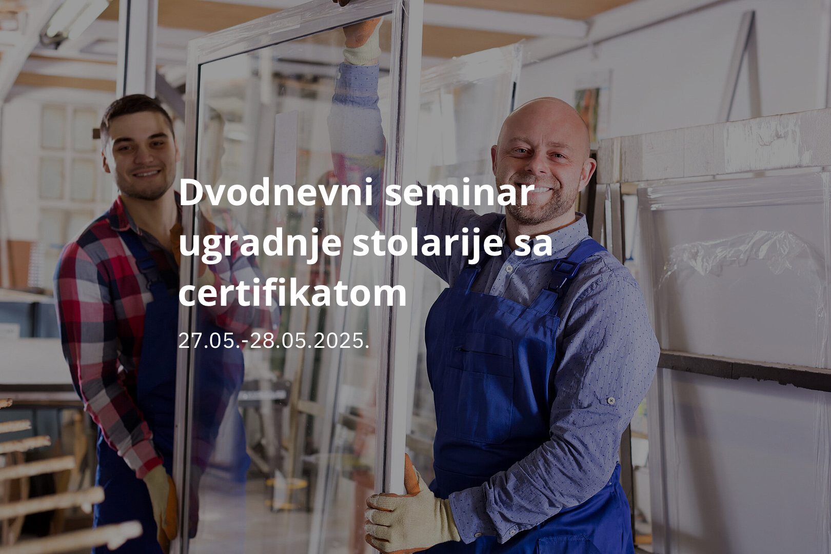 Dvodnevni seminar ugradnje stolarije sa certifikatom